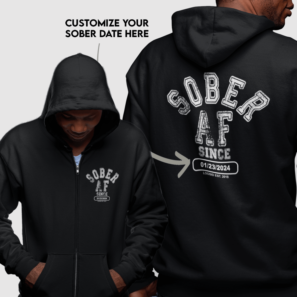 Loosid Sober AF Since Zip Recovery Hoodie featuring the design