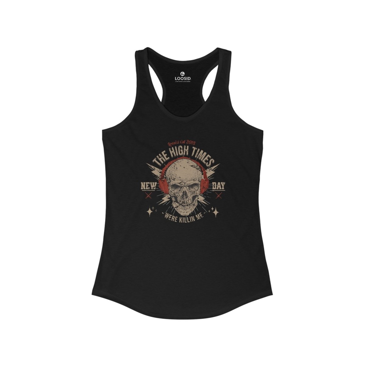 High Times Were Killing Me Sober Tank Top flat lay styled image (view 3)