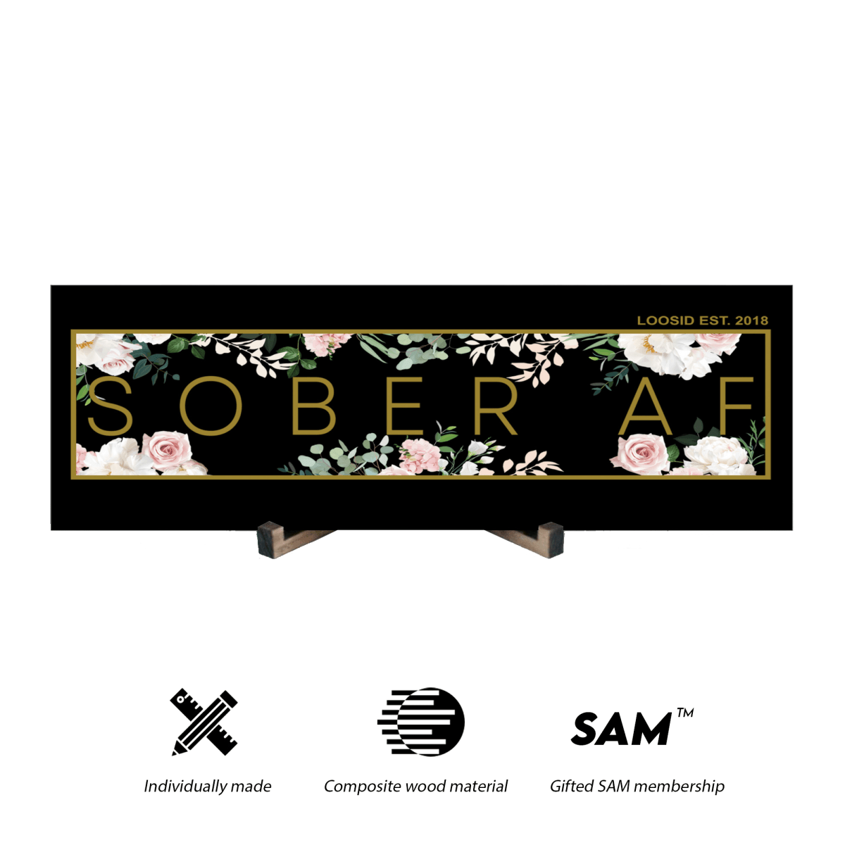 Loosid Sober AF Composite Sobriety Art featuring the design