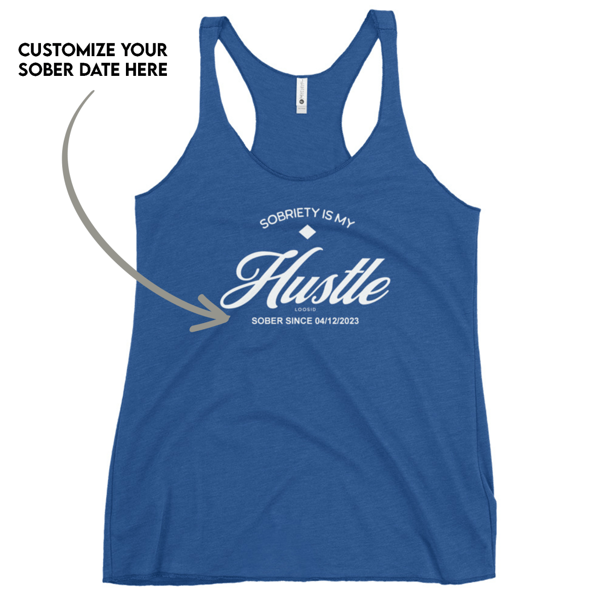 Hustle Women's w Personalize Sober Date Sober Tank Top flat lay styled image (view 13)
