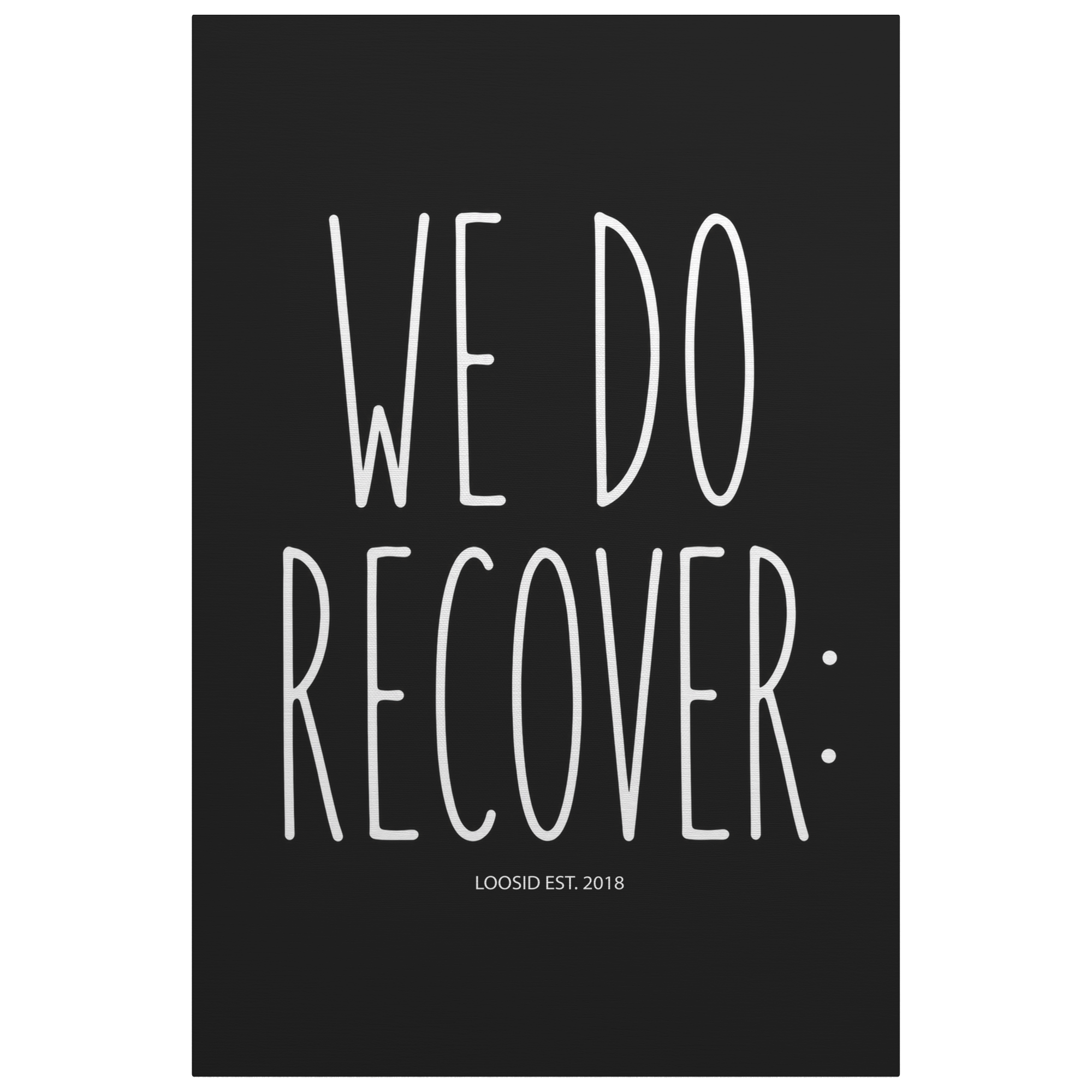 Sobriety Art | We Do Recover Canvas Wall Art