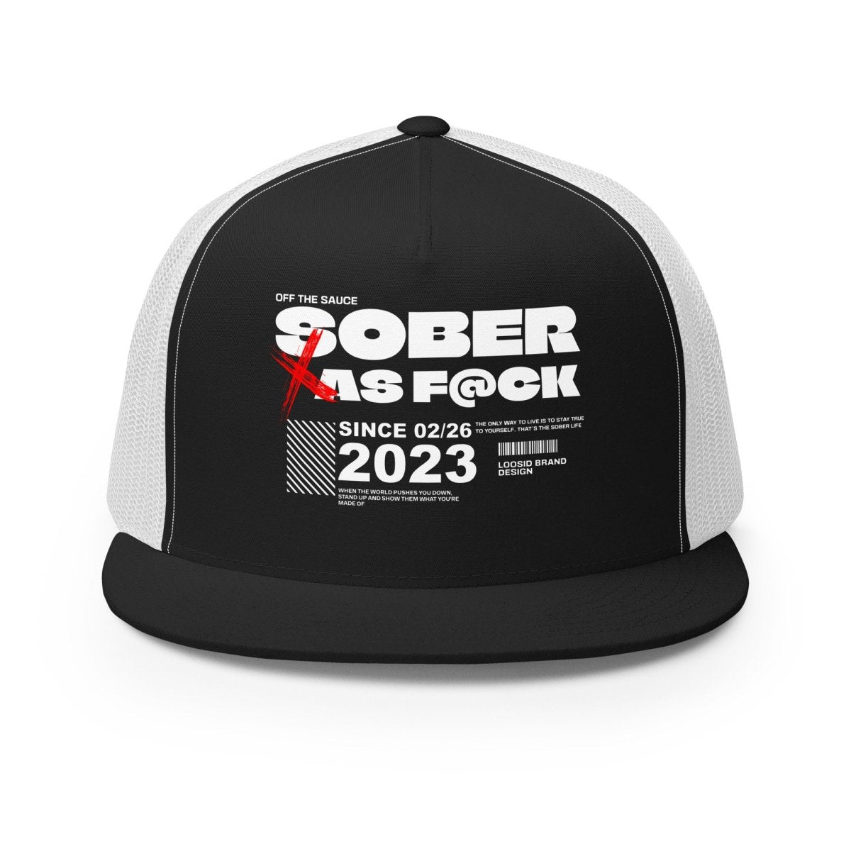 Loosid Sober As F*ck Sober Hat featuring the design