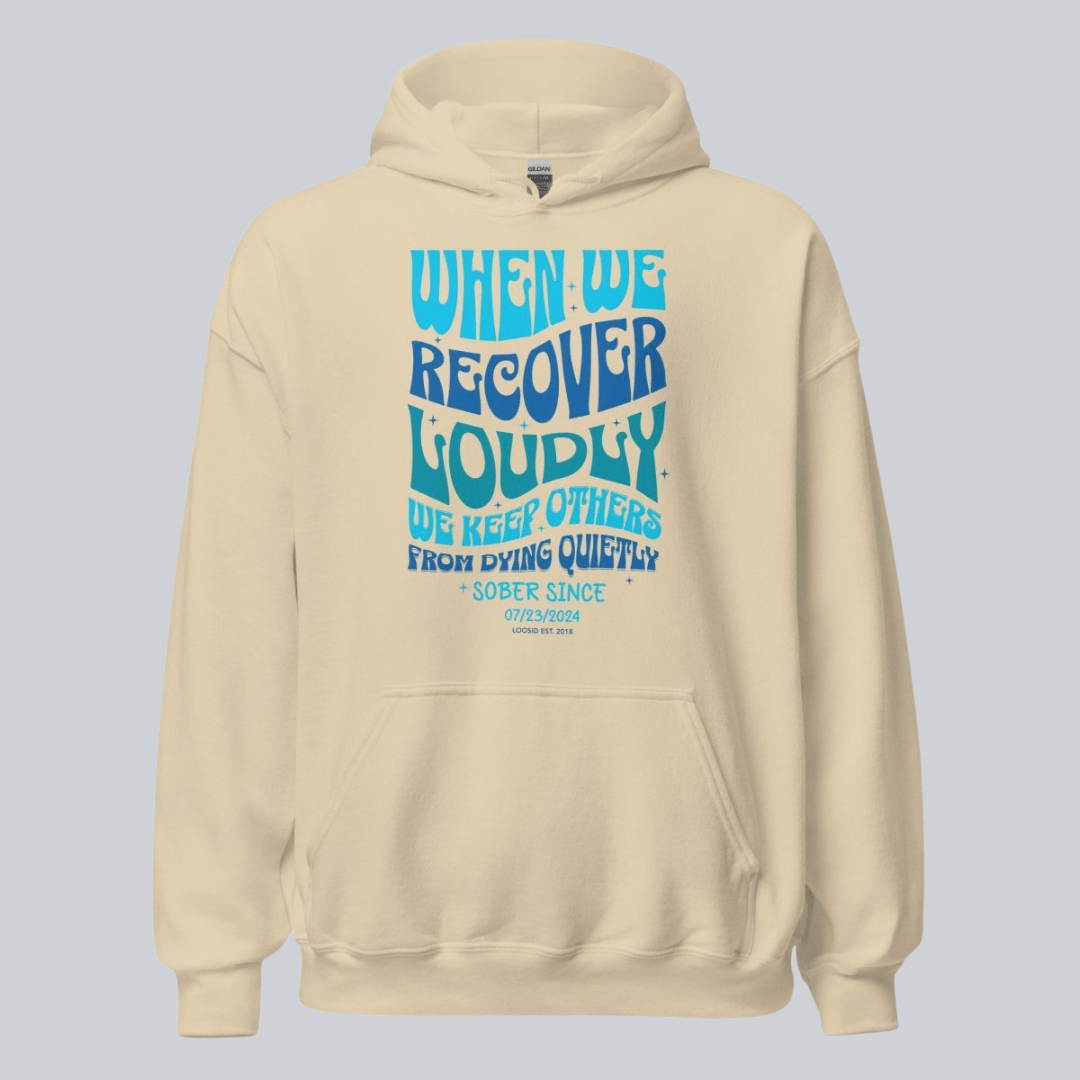 When We Recover Loudly Custom Sobriety Date Recovery Hoodie product photo (view 30)