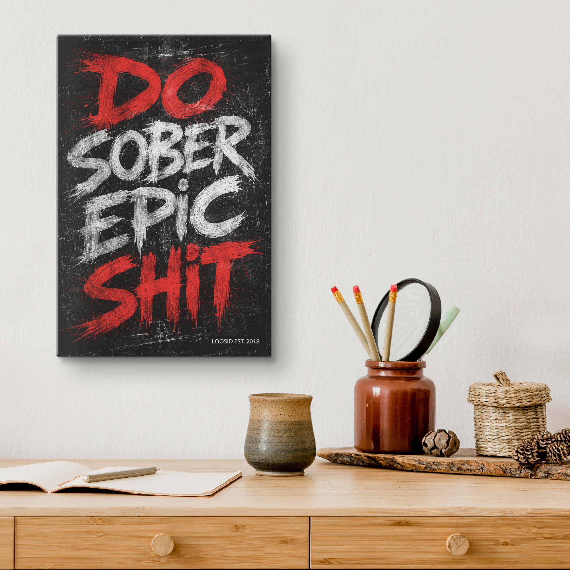 Do_Epic_Sober_Shit_Wall_Art_V_Lifestyle_Mockup.png_15755897
