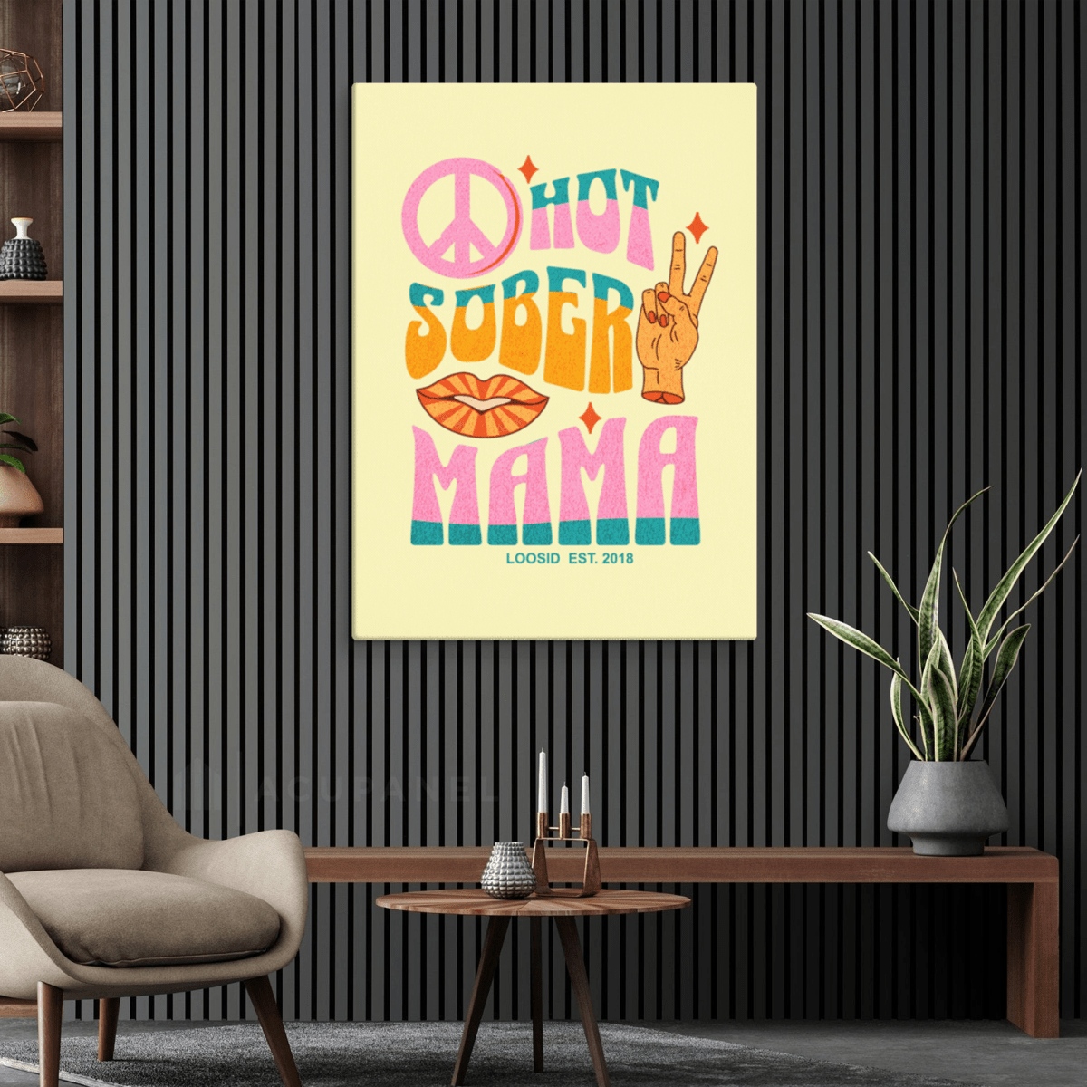 Loosid Hot Sober Mama Sobriety Art featuring the design