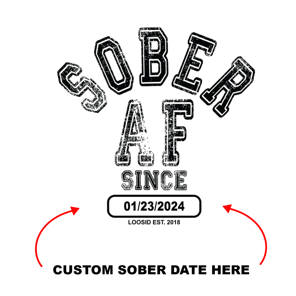 Sober AF Since Sober T Shirt back view (view 7)