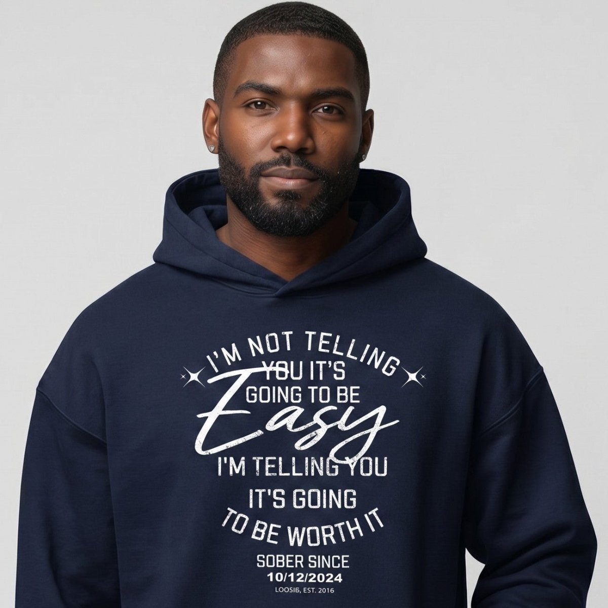 I'm Not Telling You It's Easy Custom Sobriety Date Recovery Hoodie packaging detail (view 8)