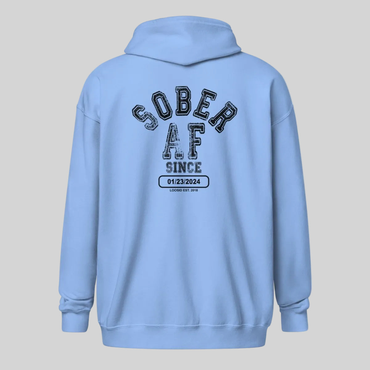 Sober AF Since Zip Recovery Hoodie close-up view (view 22)
