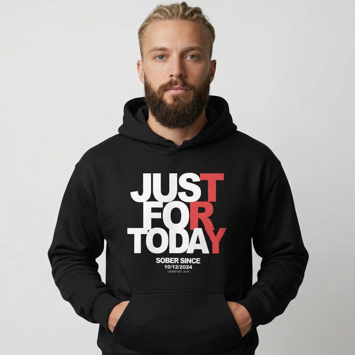 Just For Today Custom Sobriety Date Recovery Hoodie fit detail (view 9)