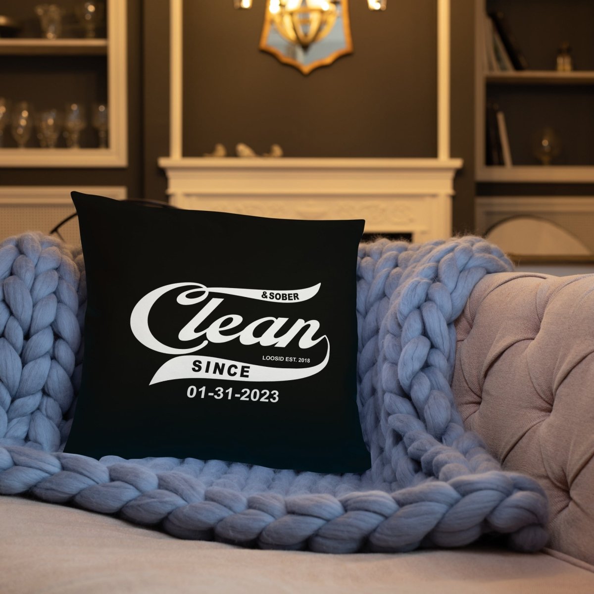 Clean & Sober Since Personalize Date Sober Pillow lifestyle view (view 15)