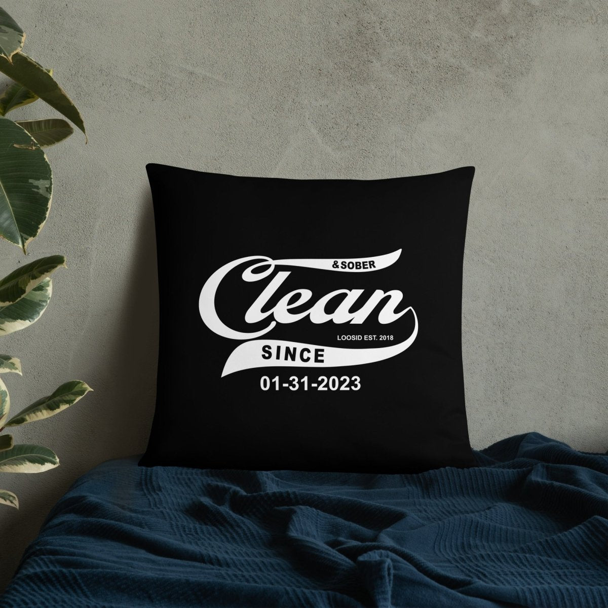 Clean & Sober Since Personalize Date Sober Pillow lifestyle view (view 5)