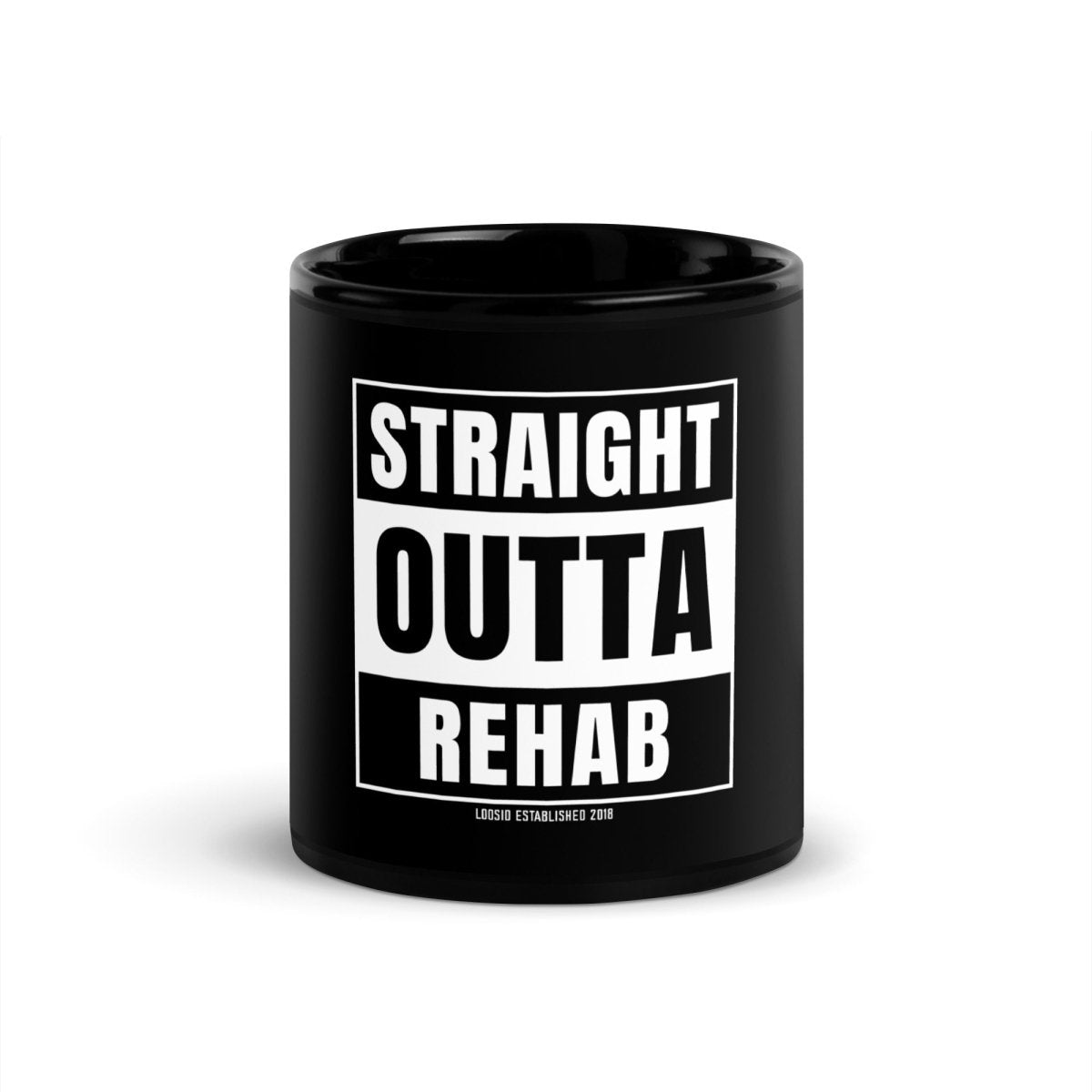 Loosid Straight Outta Rehab Sober Sober Coffee Mug featuring the design