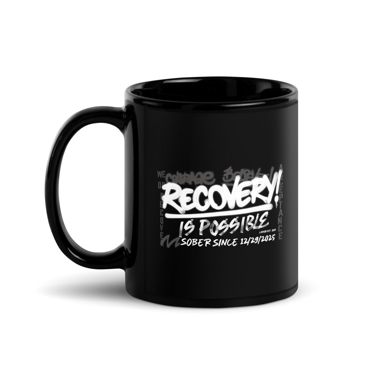 Loosid Recovery is Possible Sober Coffee Mug featuring the design
