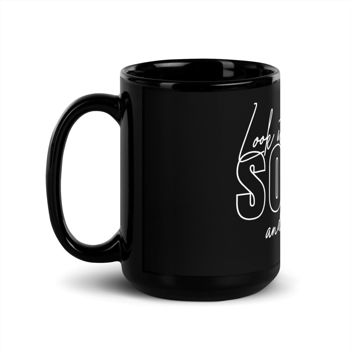 Look At You Sober Coffee Mug lifestyle view (view 5)