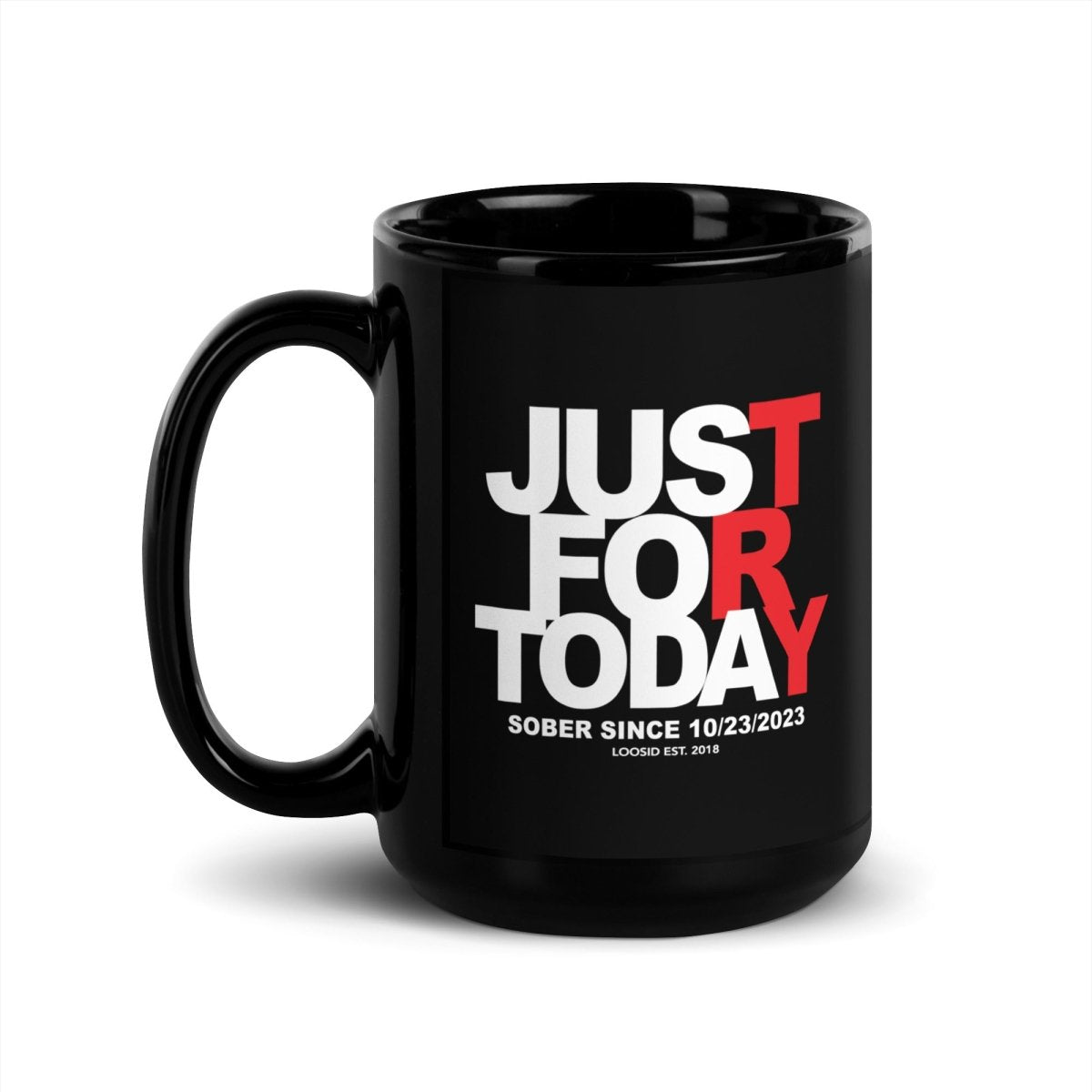 Just For Today Glossy Sober Sober Coffee Mug graphic detail (view 4)