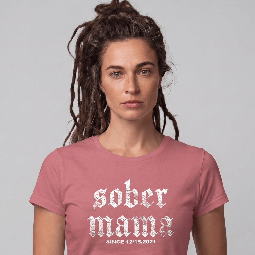 Sober Mama Women's Personalized Sober T Shirt