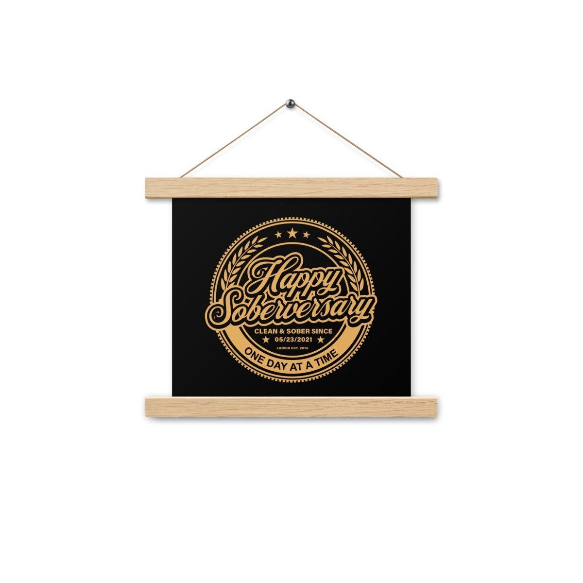 Loosid Black Happy Soberversary Poster with Hanger Sobriety Art featuring the design