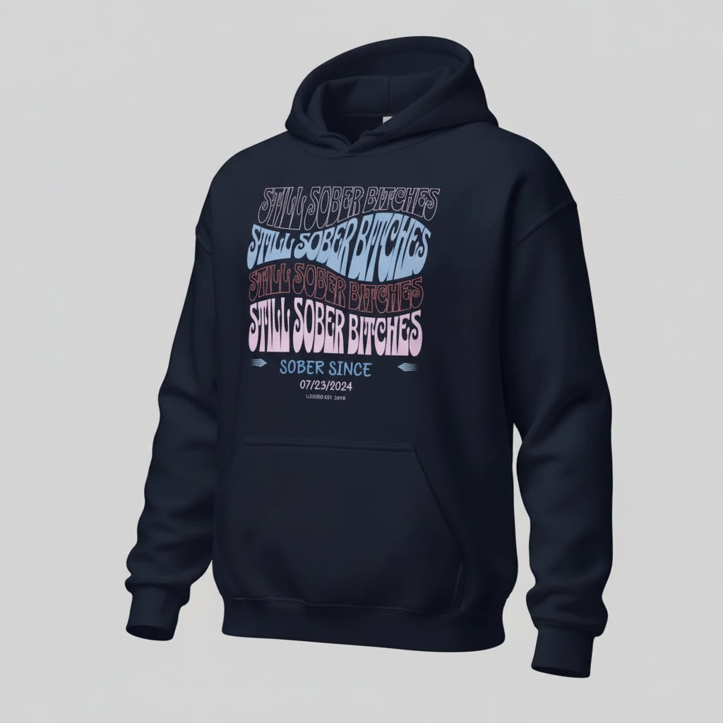 Still Sober B Custom Sobriety Date Recovery Hoodie back view (view 37)