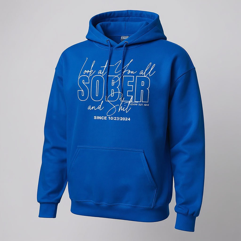 Look at You Sober and Sh*t Recovery Hoodie side view (view 36)