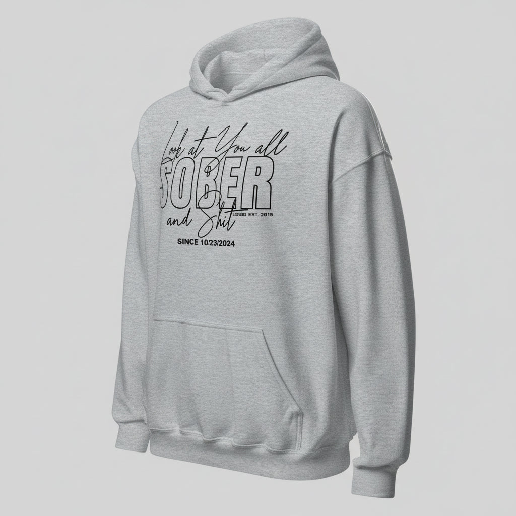 Look at You Sober and Sh*t Recovery Hoodie graphic detail (view 24)