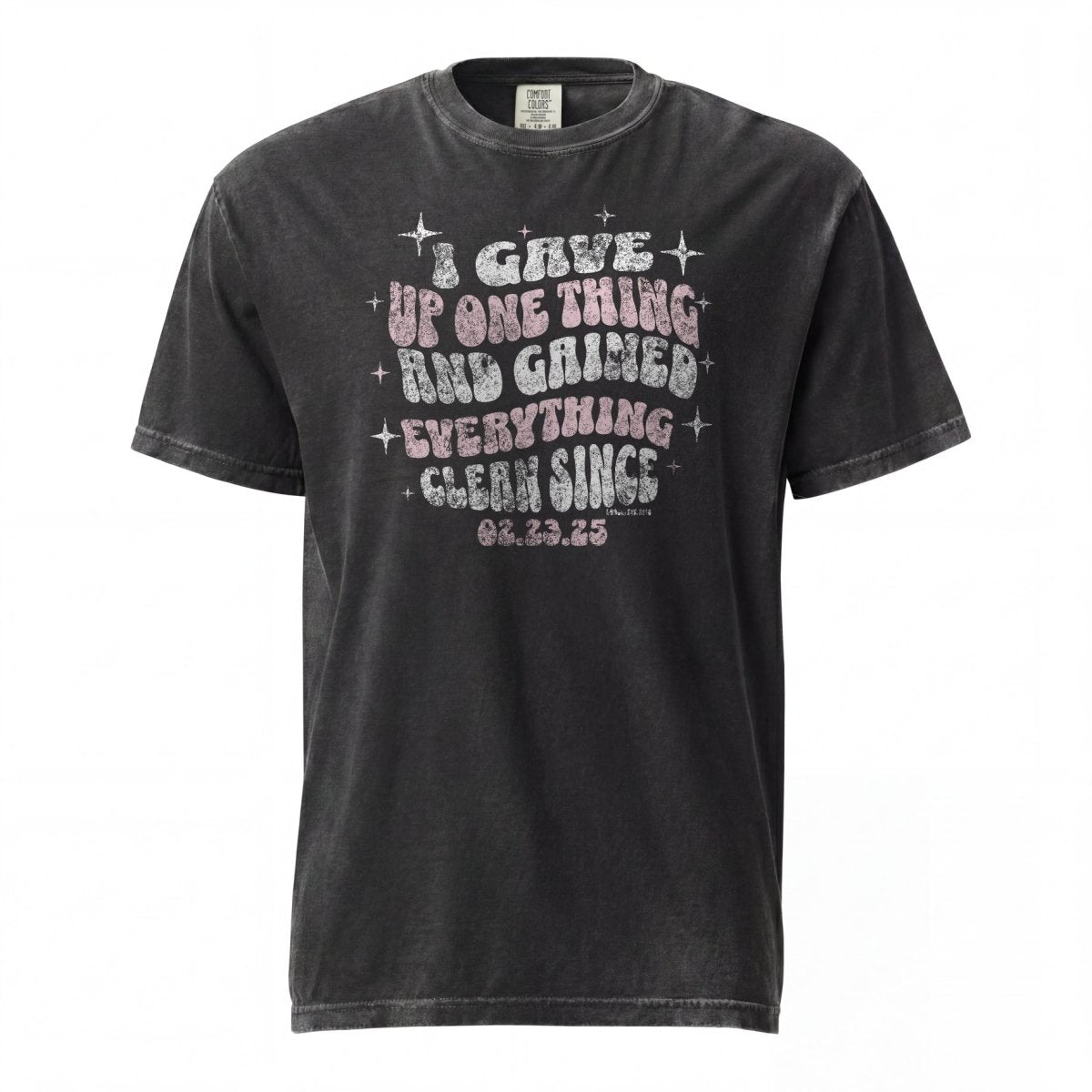 I Gave Up One Thing Women garment dyed Sober T Shirt lifestyle view (view 5)