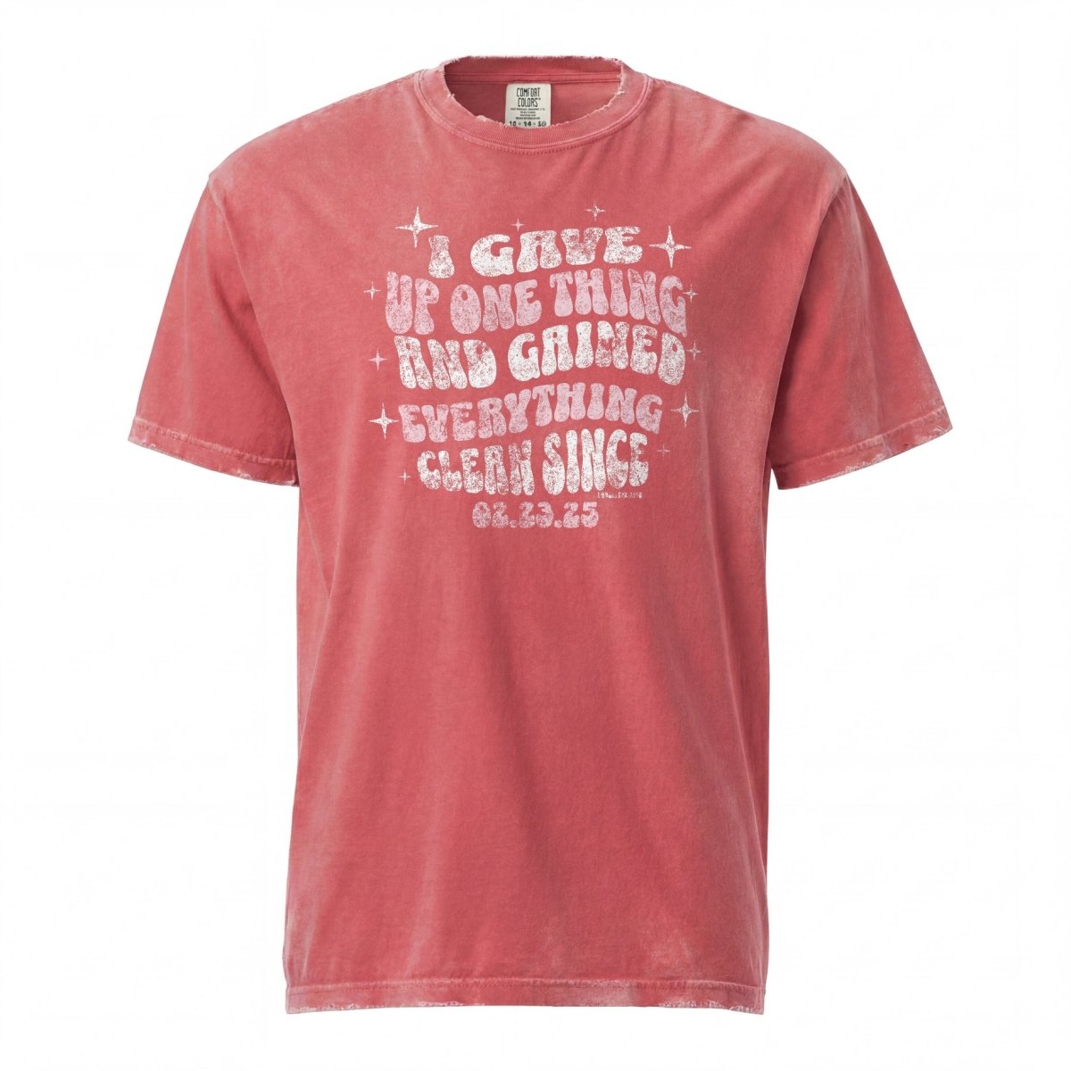 I Gave Up One Thing Women garment dyed Sober T Shirt back view (view 17)