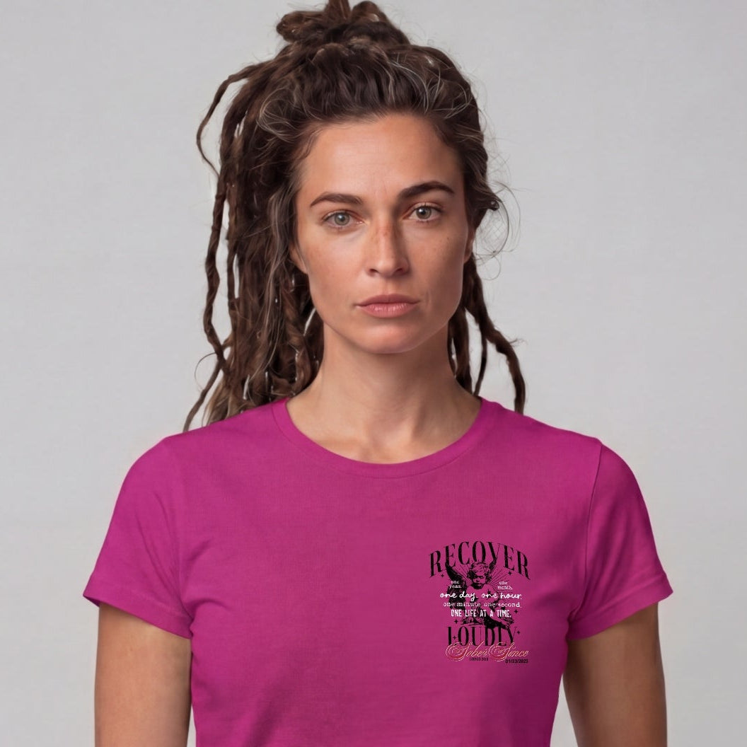 Recover Loudly Limited-Edition Women's T-Shirt with Recovery Date