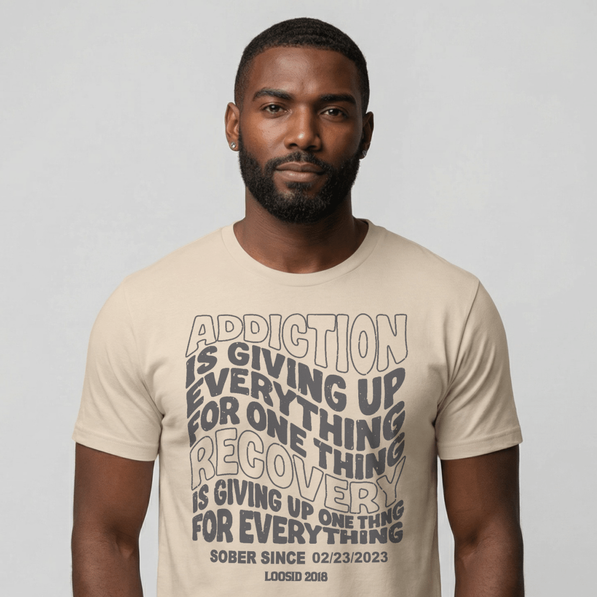 Addiction is Giving up Sober T Shirt featuring the design (view 21)