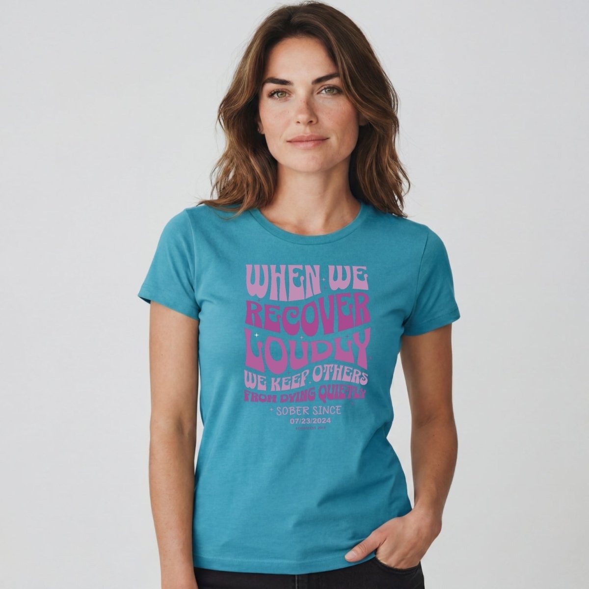 Sober T Shirt | Women's When We Recover Loudly Tee