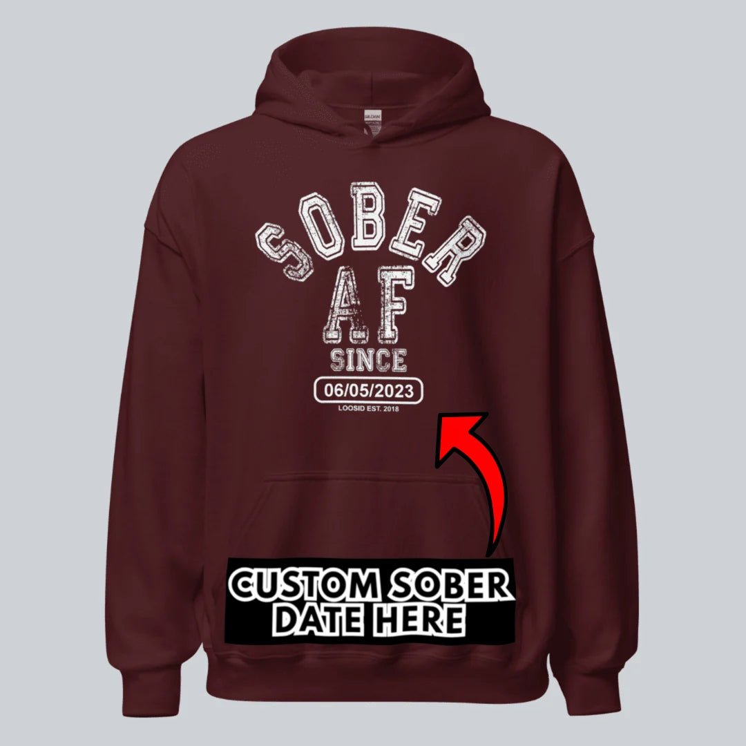 Sober AF Since Recovery Hoodie fit detail (view 19)