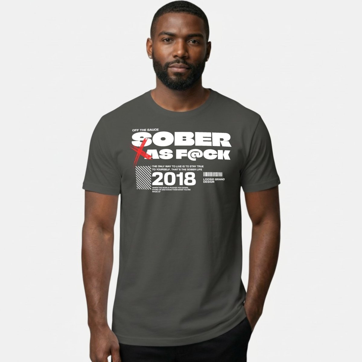 Sober As F*ck Sober T Shirt fit detail (view 29)