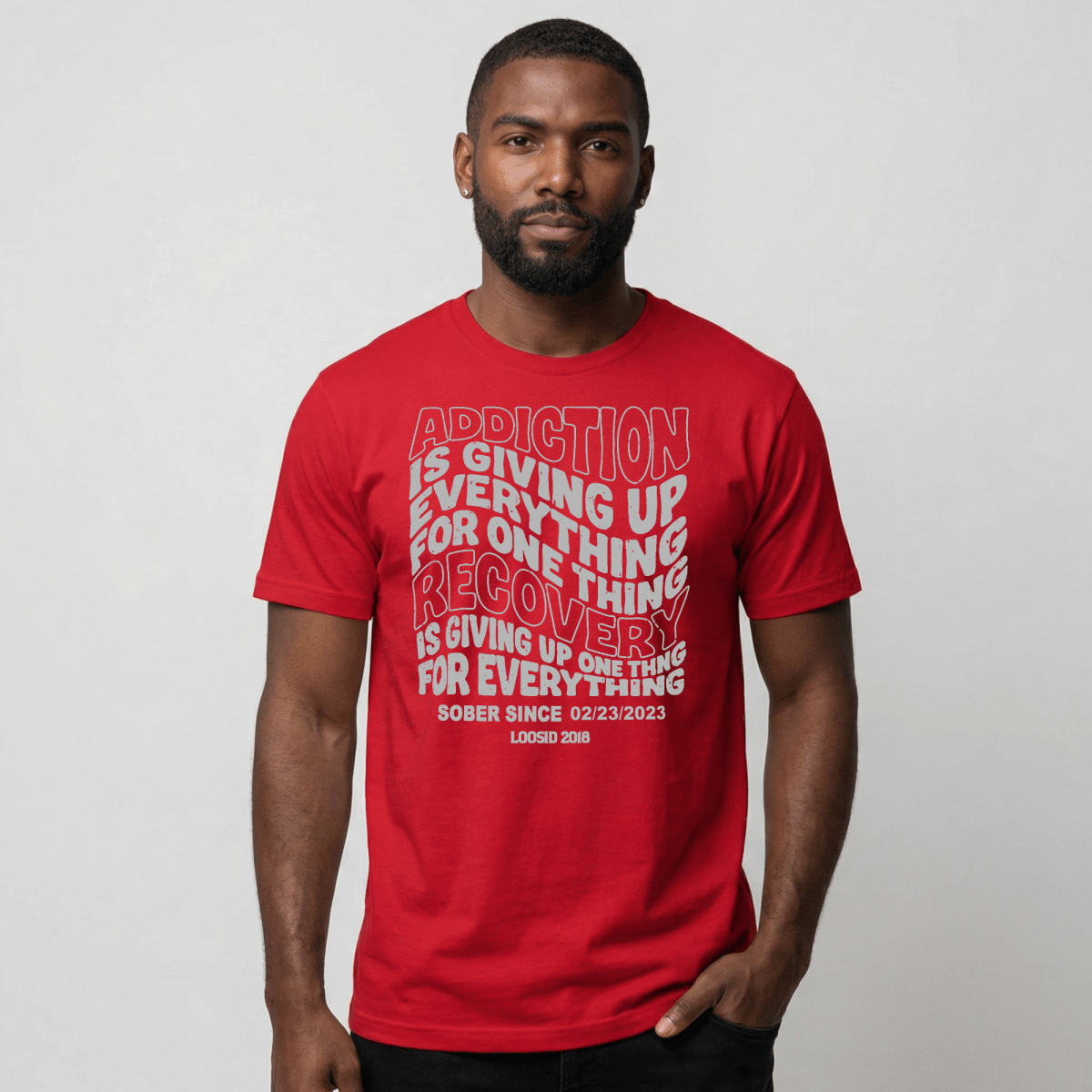 Addiction is Giving up Sober T Shirt flat lay styled image (view 3)
