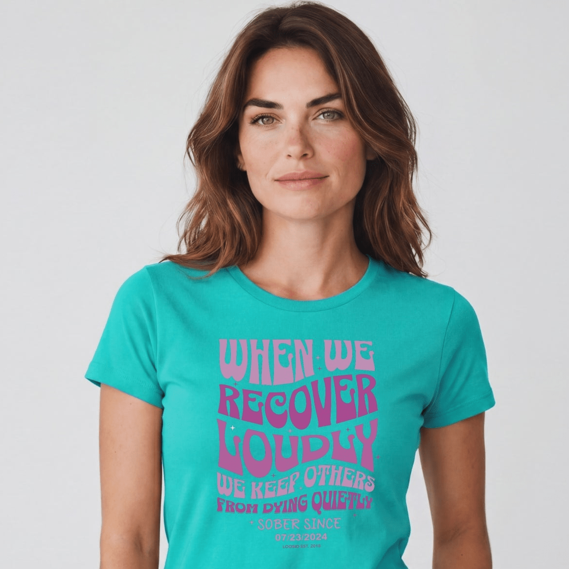 Sober T Shirt | Women's When We Recover Loudly Tee