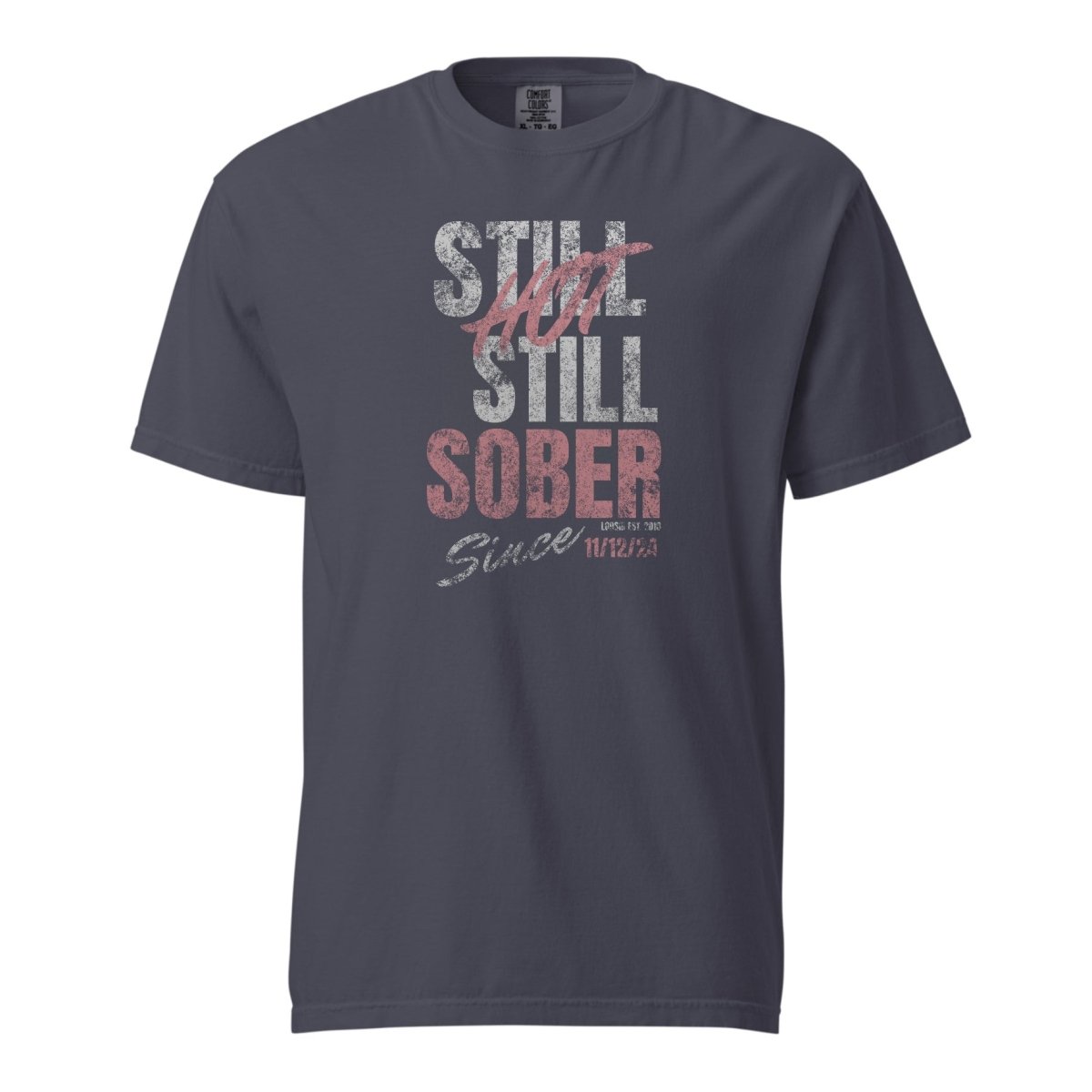 Still Hot Still Sober Women garment dyed Sober T Shirt packaging detail (view 8)