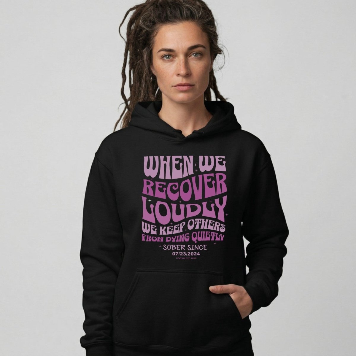 When We Recover Loudly Custom Sobriety Date Recovery Hoodie side view (view 6)