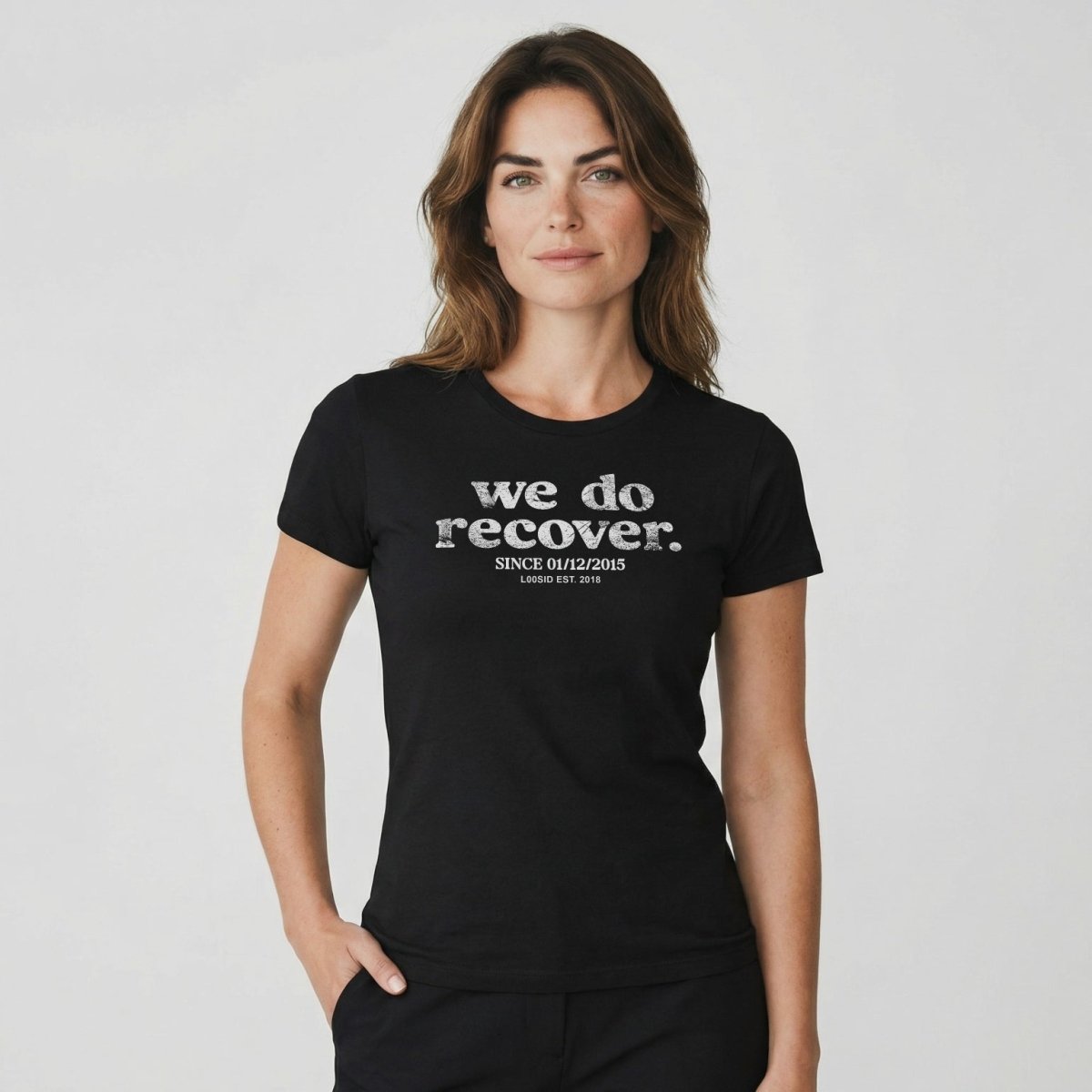 We Do Recover Women's Sober T Shirt | Personalized Sobriety Date Tee