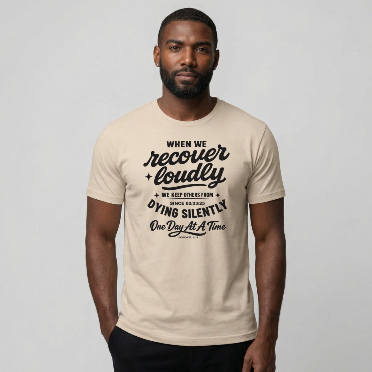 When we recover loudly men Sober T Shirt side view (view 16)