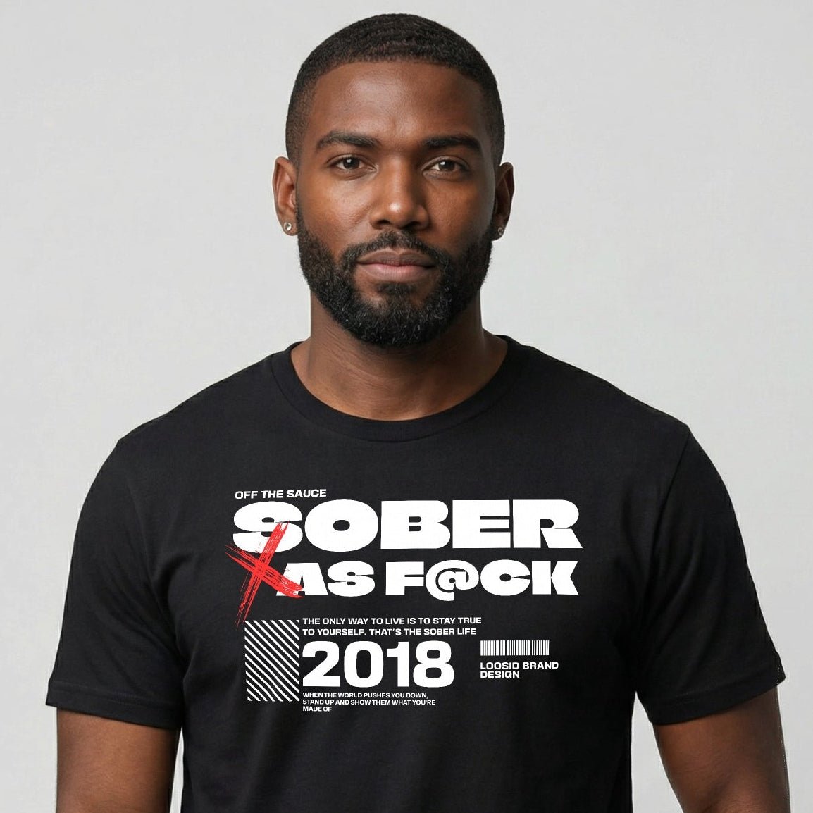Sober As F*ck Sober T Shirt flat lay styled image (view 13)