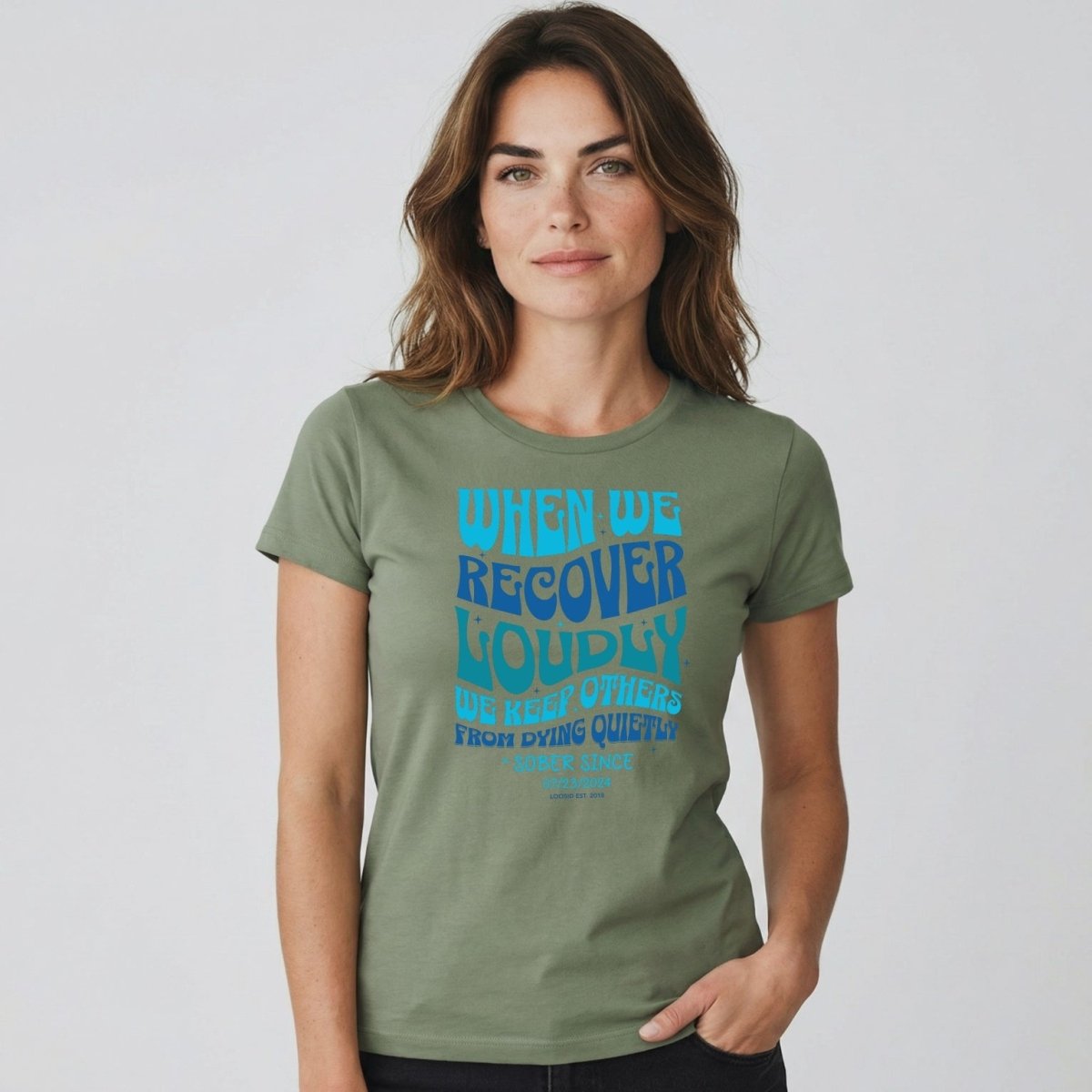 Sober T Shirt | Women's When We Recover Loudly Tee