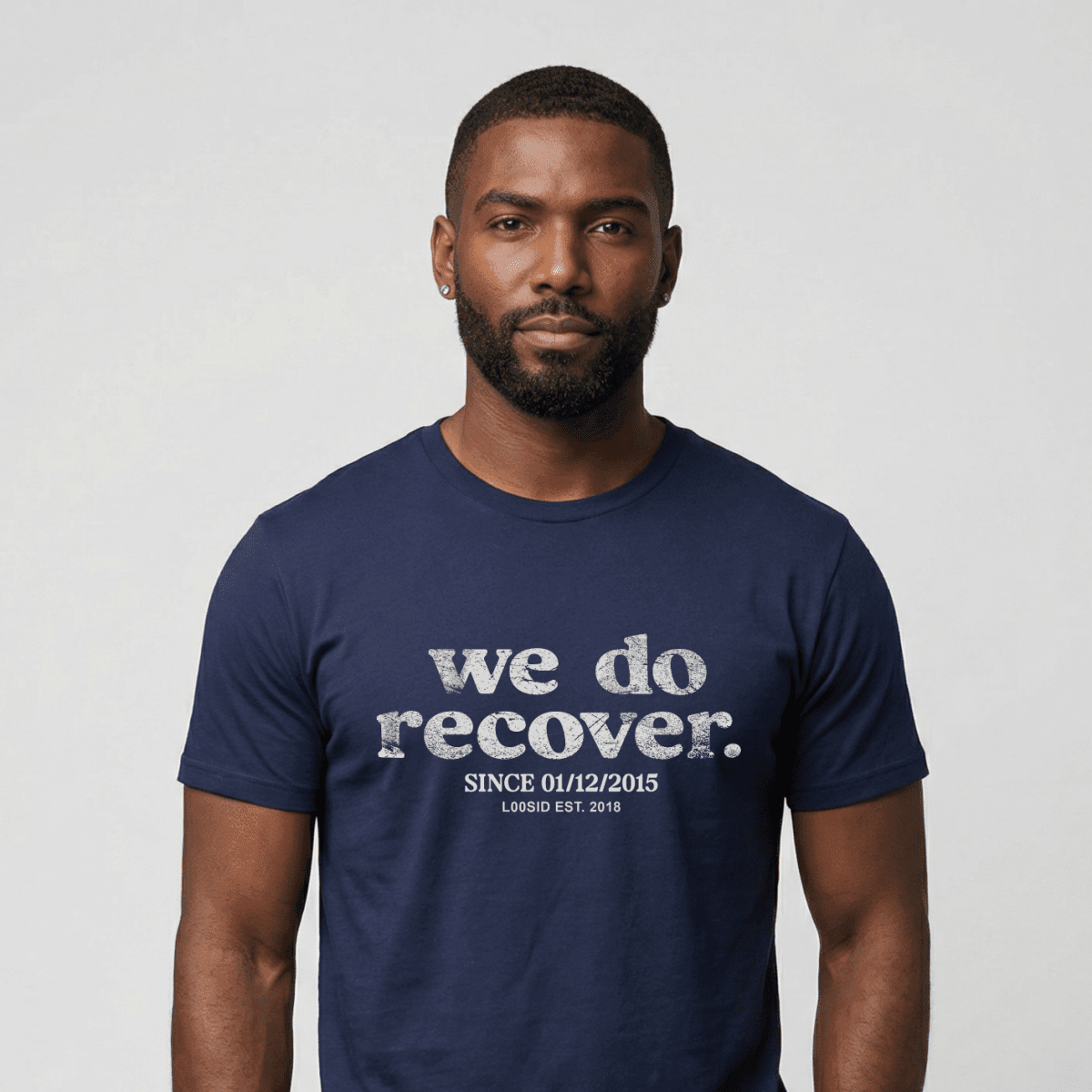 We Do Recover Sober T Shirt fit detail (view 19)