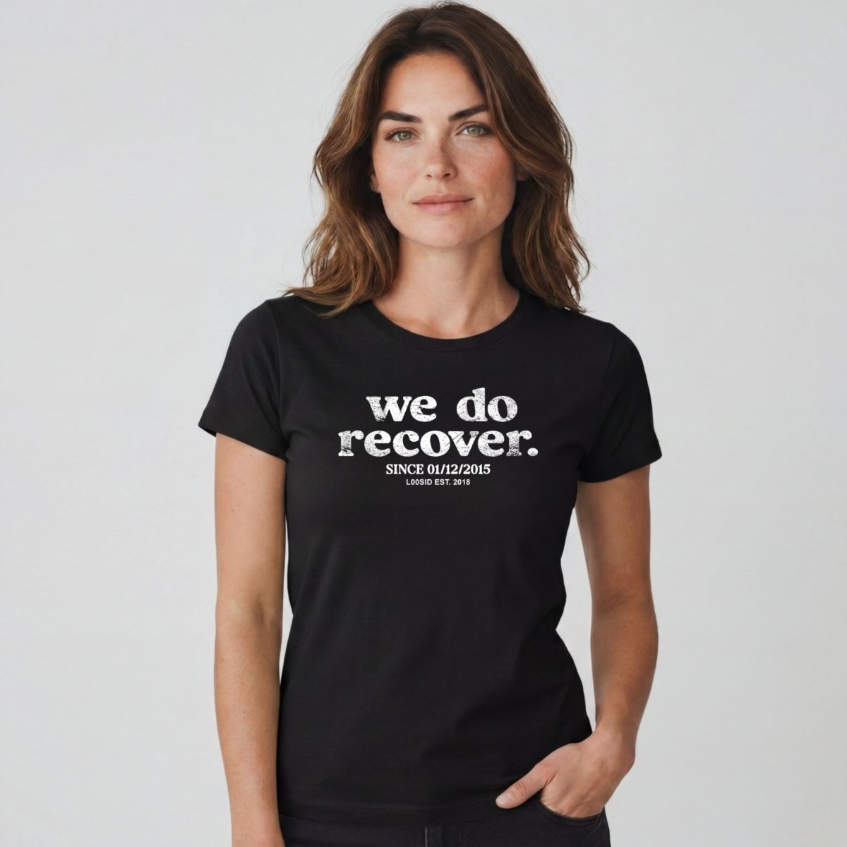 Sober T Shirt | Women's We Do Recover Tee