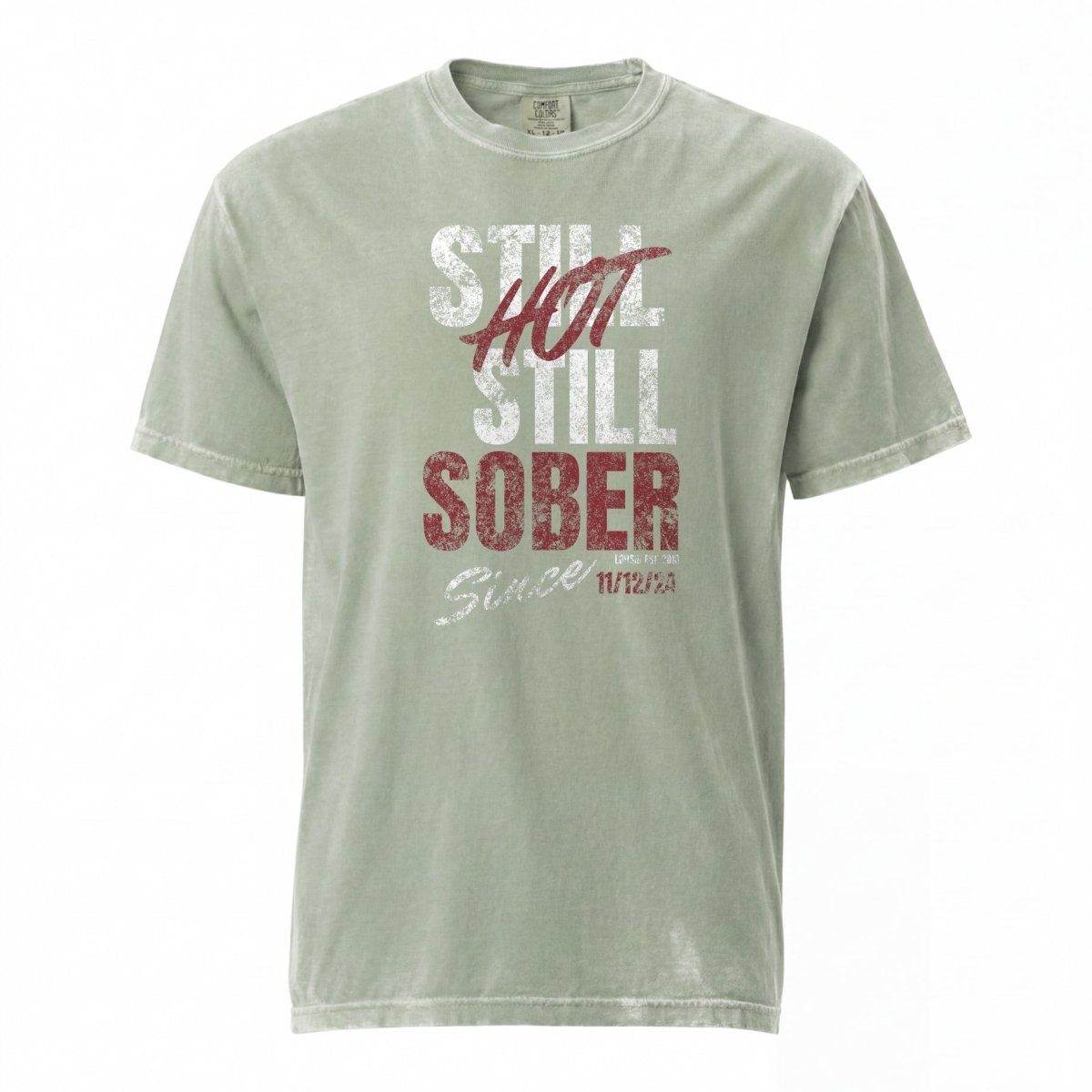 Still Hot Still Sober Women garment dyed Sober T Shirt product photo (view 20)