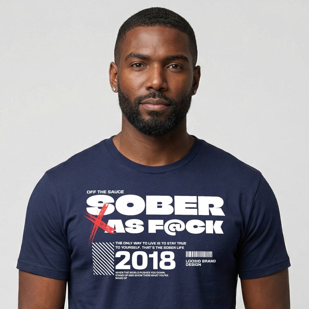 Sober As F*ck Sober T Shirt side view (view 16)