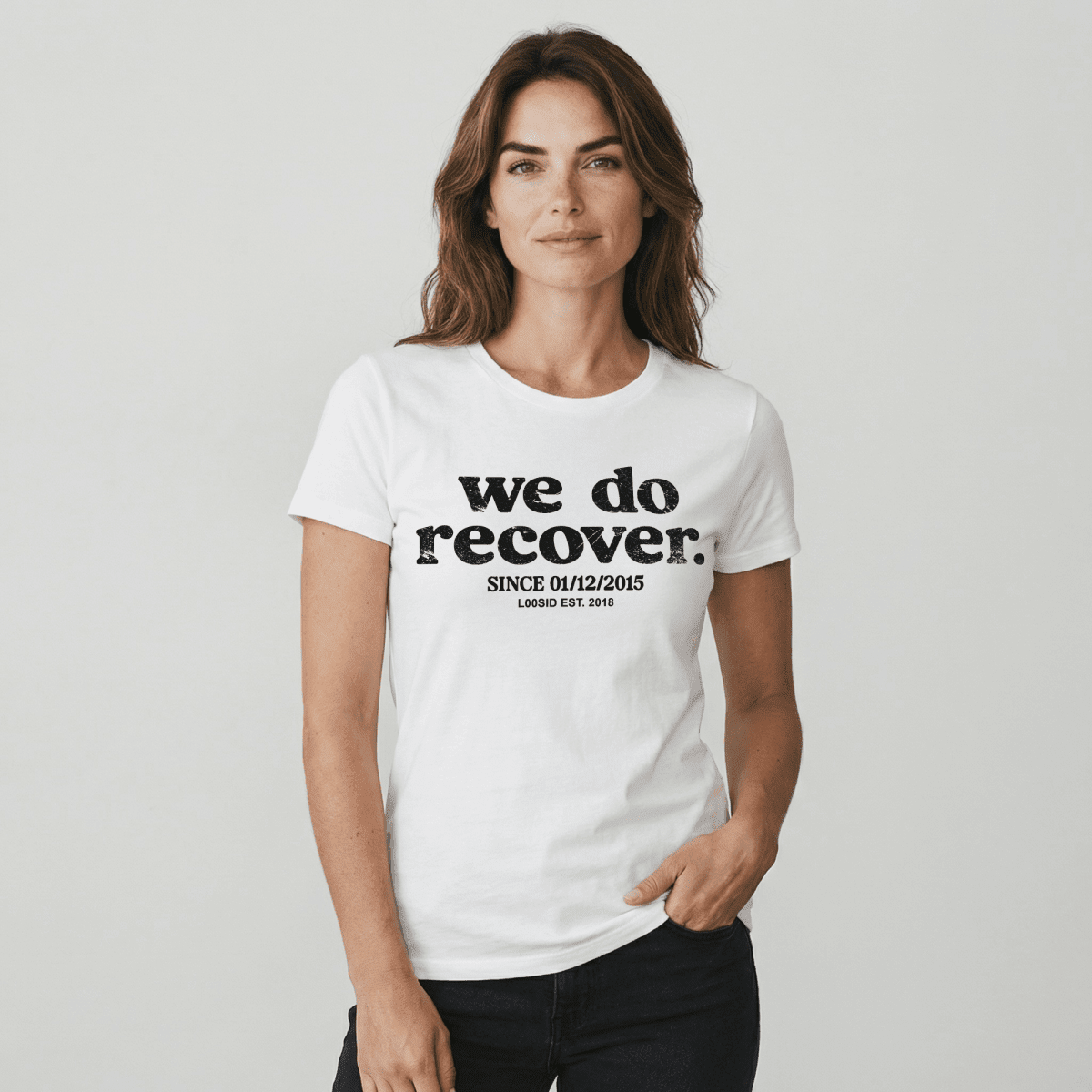 We Do Recover Sober T Shirt side view (view 6)