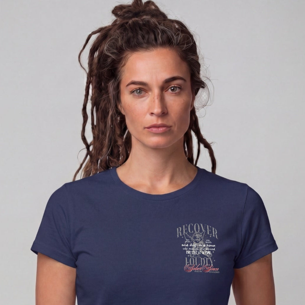Recover Loudly Limited-Edition Women's T-Shirt with Recovery Date