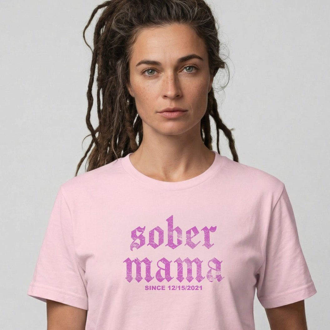 Sober T Shirt | Women's Sober Mama Tee