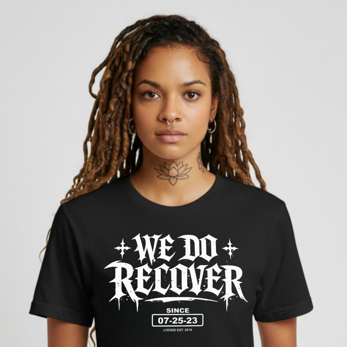Loosid We Do Recover Female Sober T Shirt featuring the design