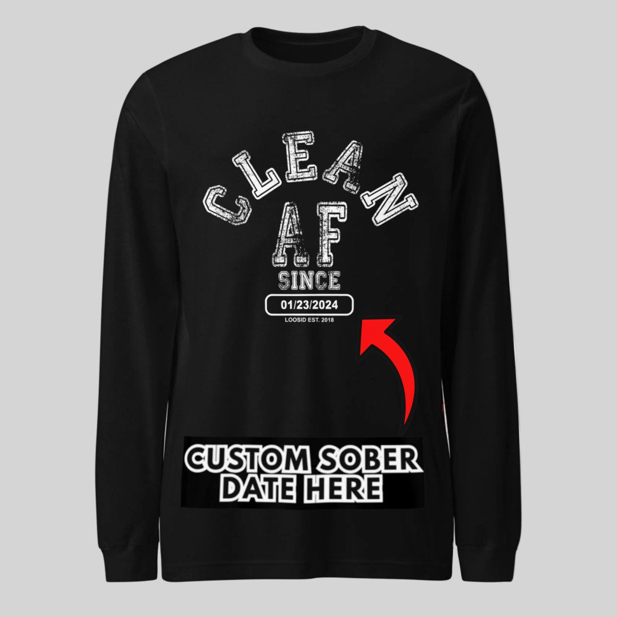 Clean AF Since Long Sleeve Sober T Shirt graphic detail (view 4)