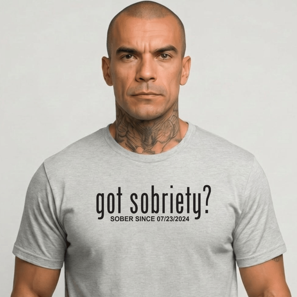 Sober T Shirt | Men's Got Sobriety? Tee