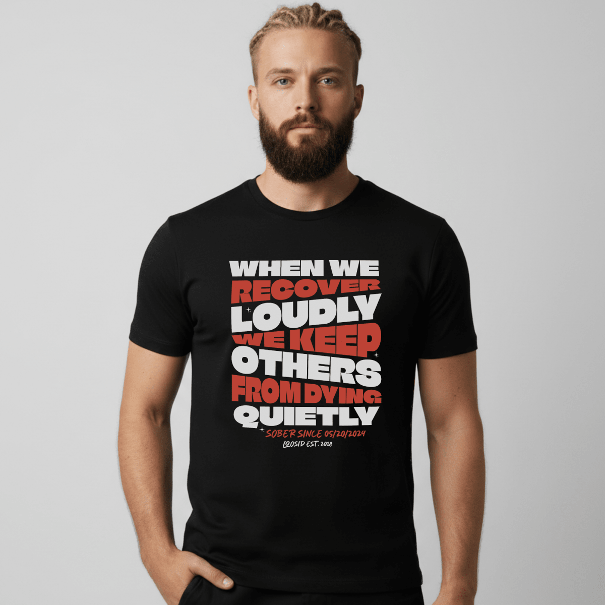 When We Recover Loudly Sober T Shirt back view (view 7)